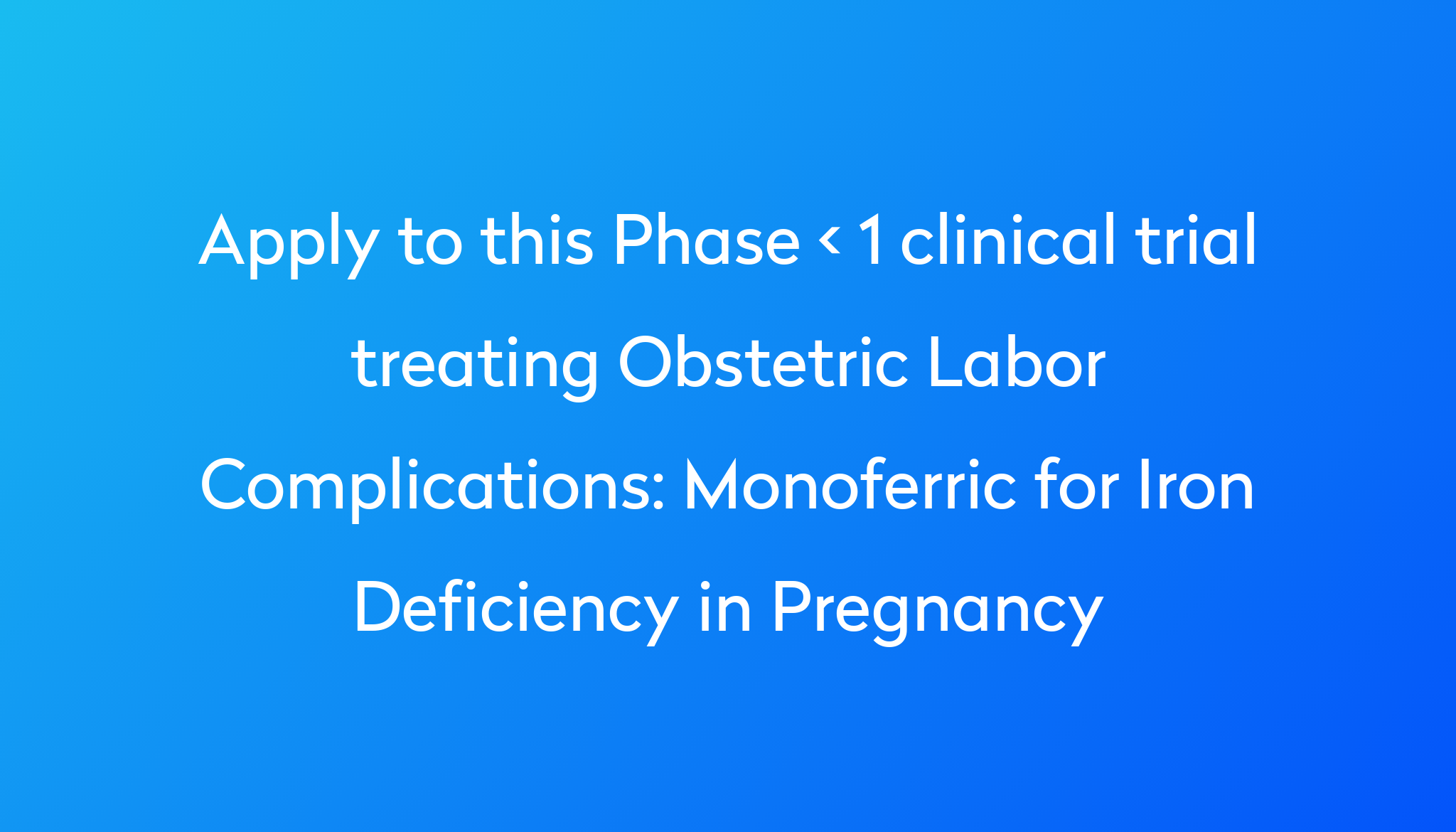 monoferric-for-iron-deficiency-in-pregnancy-clinical-trial-2024-power